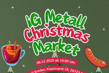 IG Metall Weihnachtsmarkt 2025